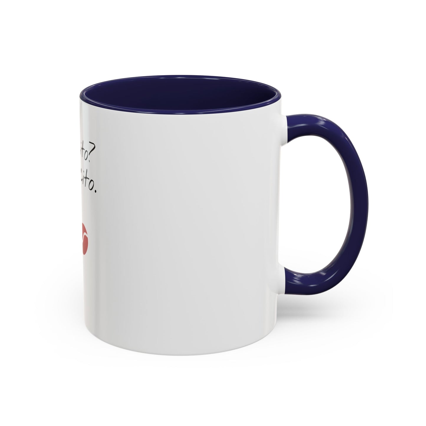 "Cafecito?Cafecito.-Funny Spanish Coffee Mug"