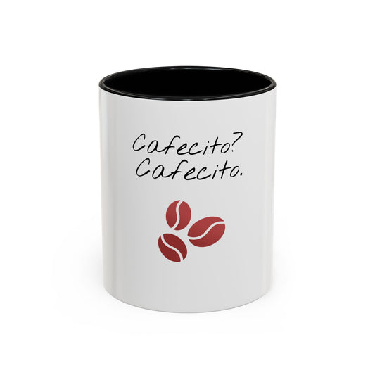 "Cafecito?Cafecito.-Funny Spanish Coffee Mug"