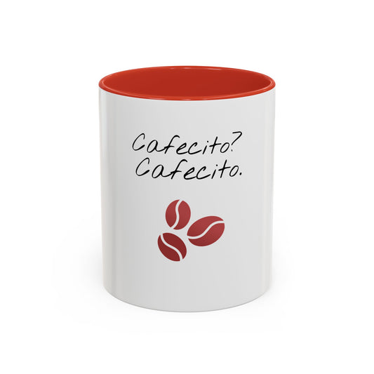 "Cafecito?Cafecito.-Funny Spanish Coffee Mug"